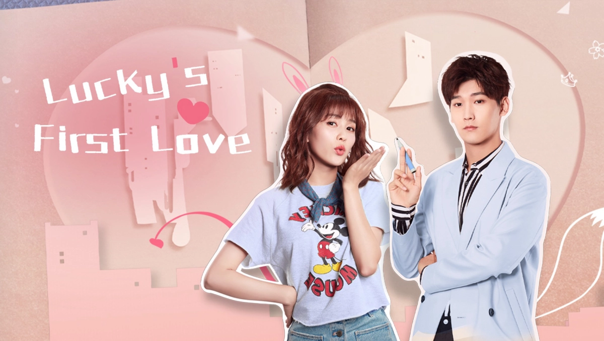 Thế Giới Nợ Tôi Một Mối Tình Đầu (Lucky's First Love)